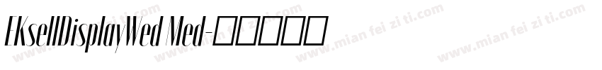 EKsellDisplayWed Med字体转换